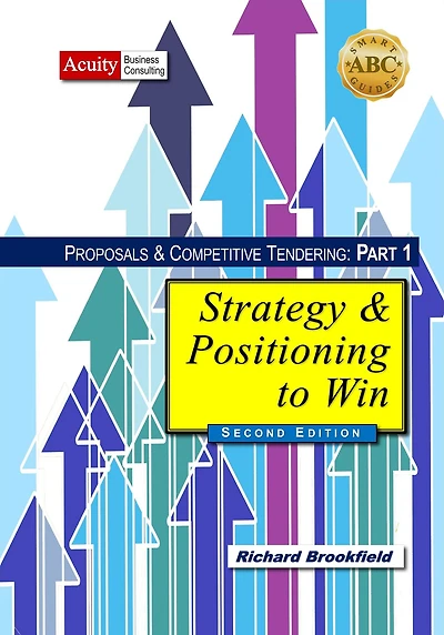 Proposals & Competitive Tendering - Part 1: Strategy & Positioning to Win