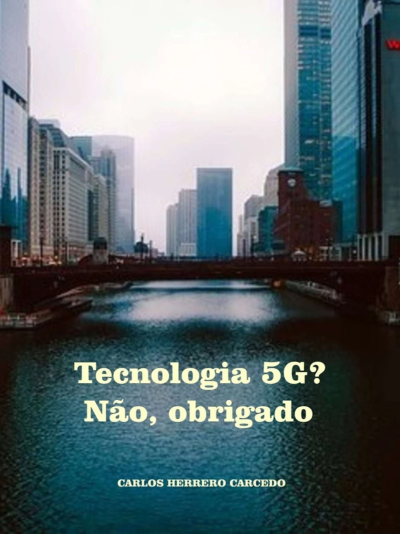 Tecnologia 5G? Não, Obrigado