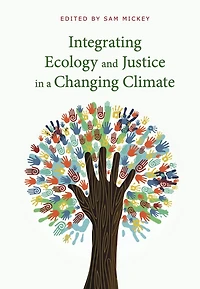 Integrating Ecology and Justice in a Changing Climate