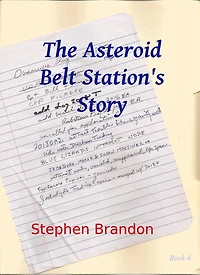 The Asteroid Belt Station's Story