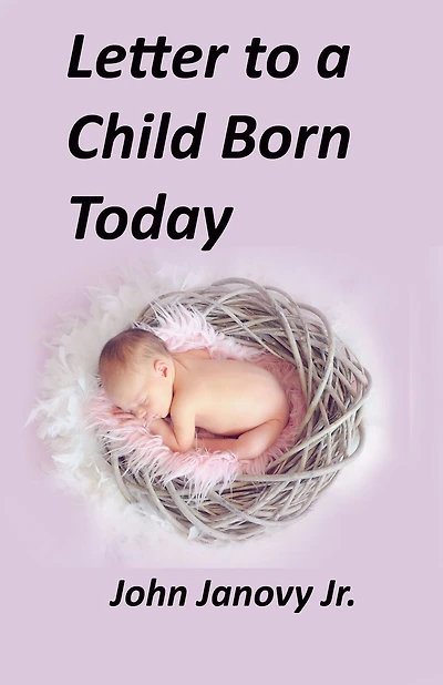 Letter to a Child Born Today