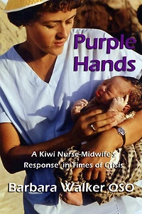 Purple Hands: A Kiwi Nurse-Midwife's Response Times of Crisis