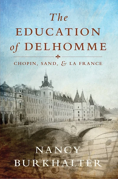 The Education of Delhomme: Chopin, Sand, and La France