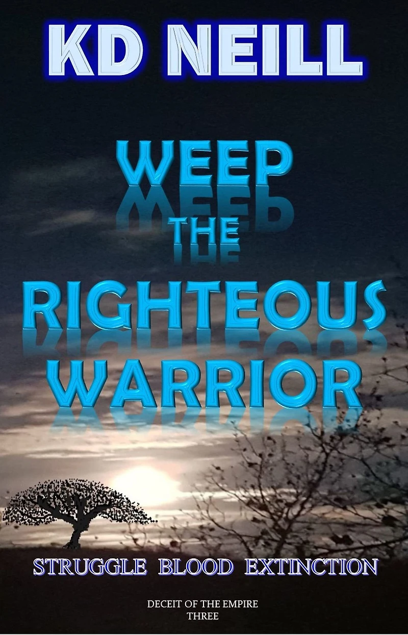Weep the Righteous Warrior