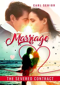 Marriage: The Severed Contract
