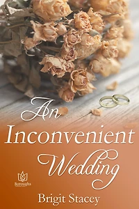 An Inconvenient Wedding