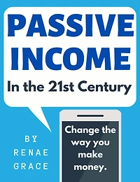 Passive Income in the 21st Century