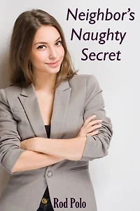 Neighbor's Naughty Secret