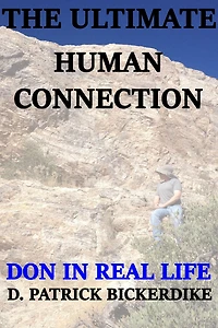 The Ultimate Human Connection: Don in Real Life Book 1