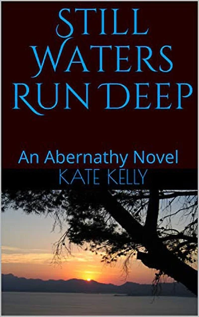Still Waters Run Deep: An Abernathy Novel