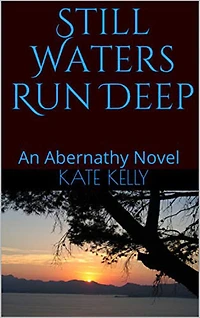 Still Waters Run Deep: An Abernathy Novel