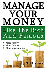 Manage Your Money Like The Rich and Famous