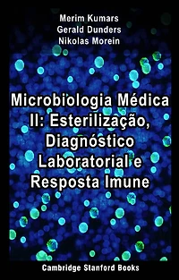 Microbiologia Médica II: Esterilização, Diagnóstico Laboratorial e Resposta Imune