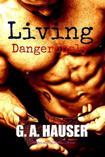 Living Dangerously