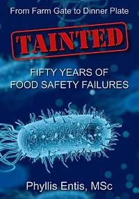 Tainted. From Farm Gate to Dinner Plate, Fifty Years of Food Safety Failures