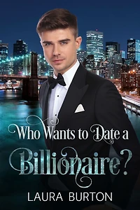 Who Wants to Date a Billionaire?