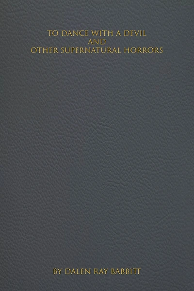 To Dance with a Devil and Other Supernatural Horrors