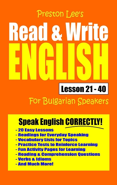 Preston Lee's Read & Write English Lesson 21: 40 For Bulgarian Speakers