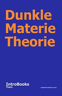 Dunkle Materie Theorie