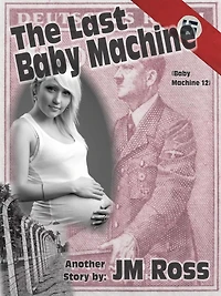 The Last Baby Machine