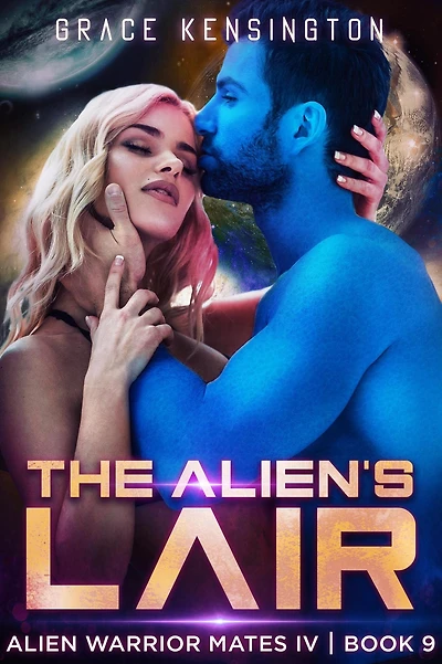 The Alien's Lair (Alien Warrior Mates IV, #9)