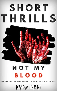 Not My Blood (Short Thrills, #1)