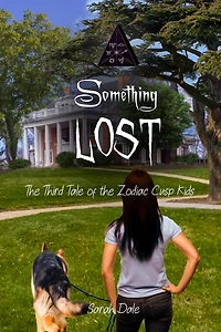 Something Lost (Tales of the Zodiac Cusp Kids, #3)
