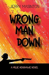 Wrong Man Down (A Millie Henshawe Novel, #1)