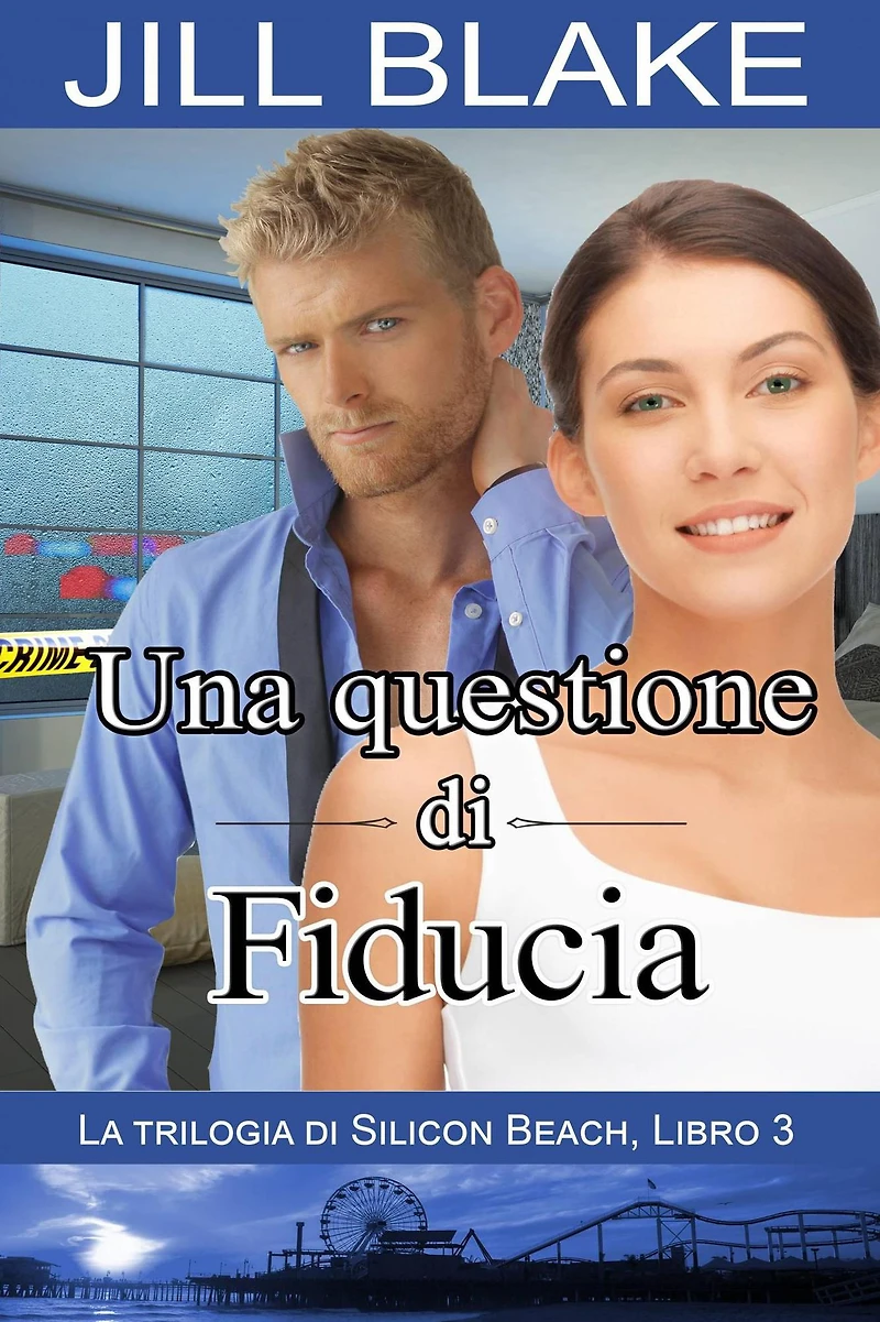 Una questione di fiducia (La Trilogia di Silicon Beach, #3)