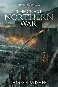 The Great Northern War (The Portal Wars Saga, #2)