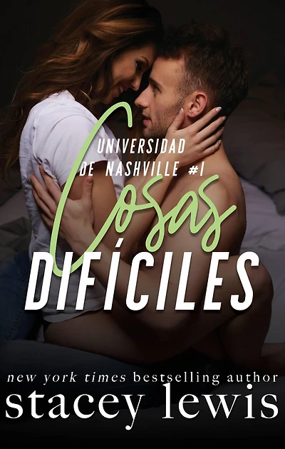 Cosas difíciles (Universidad de Nashville, #1)