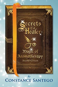 Secrets of a Healer - Magic Aromatherapy