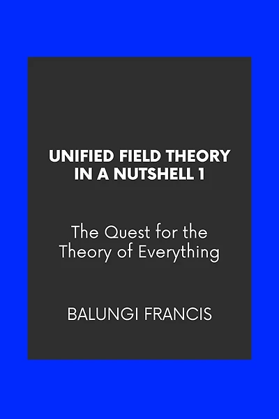 Unified Field Theory in a Nutshell1: The Quest for the Theory of Everything