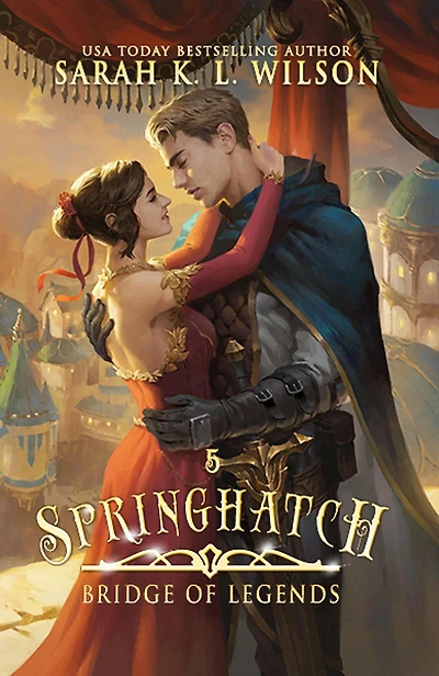 Springhatch (Bridge of Legends, #5)