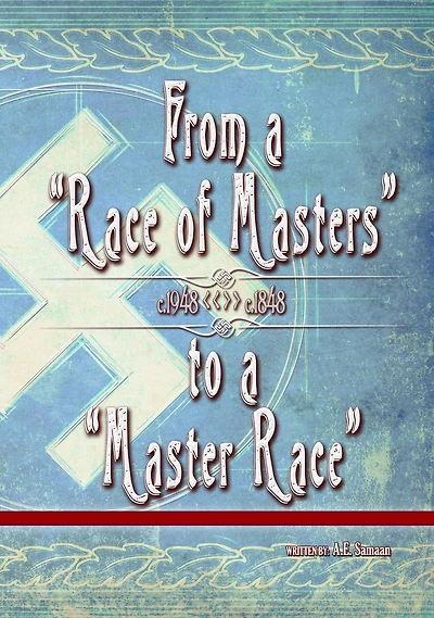 From a "Race of Masters" to "Master Race": 1948 1848