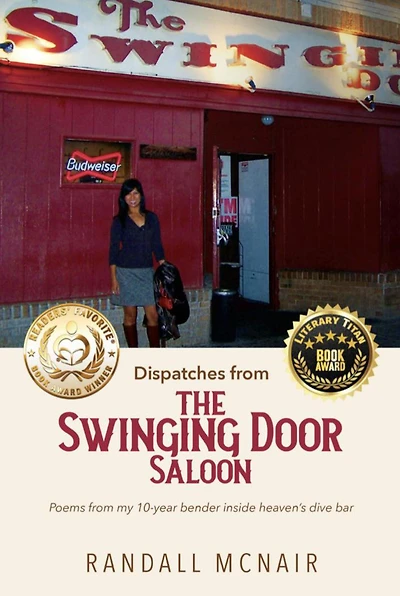 Dispatches from the Swinging Door Saloon (Bar Poems, #1)