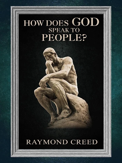 How Does God Speak to People? (Christian Discernment, #1)