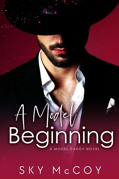 A Model Beginning Book 1 (A Daddy, #1)