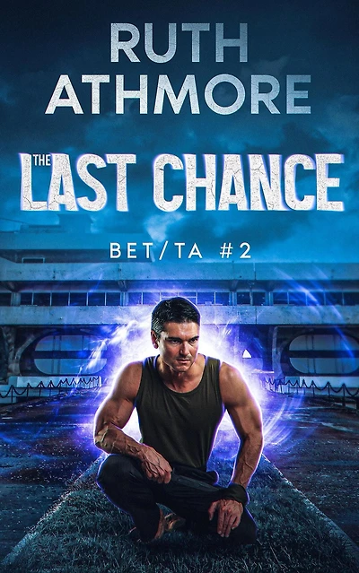The Last Chance (BET/TA, #2)