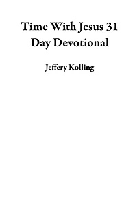Time With Jesus 31 Day Devotional
