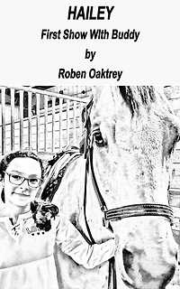 Hailey: First Show With Buddy