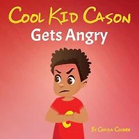 Cool Kid Cason Gets Angry