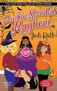 Punkin Strudel Mayhem (The Cast Iron Skillet Mystery Series, #7.5)