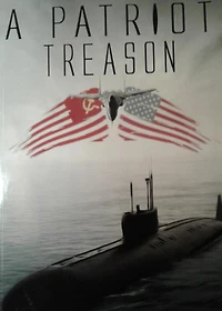 A Patriot Treason