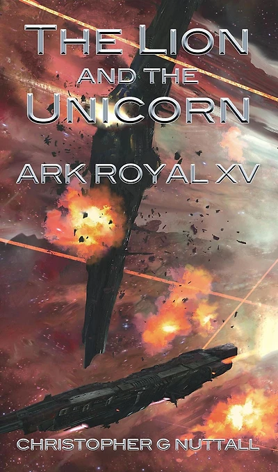The Lion and the Unicorn (Ark Royal, #15)