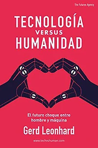Tecnología versus Humanidad: El Futuro Choque Entre Hombre y Máquina