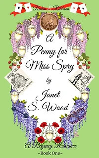 A Penny for Miss Spry: A Regency Romance (Rakes and Ribbons, #1)