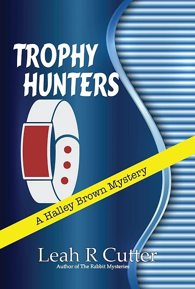 Trophy Hunters (A Halley Brown Mystery, #2)