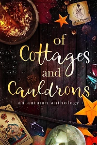 Of Cottages and Cauldrons