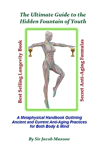 the Ultimate Guide to Hidden Fountain of Youth (The Anti-Aging Series)
